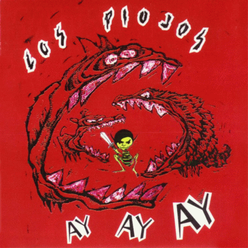 Los Piojos : Ay Ay Ay Los Piojos : Ay Ay Ay